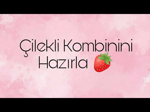 Çilekli Kombinini Hazırla 🍓 | Aradığın Kombin