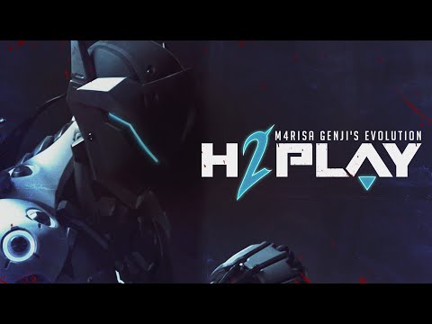 H2Play Episode 3: M4risa - Genji's Evoluition