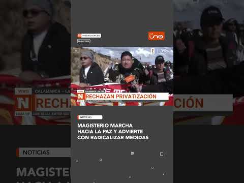 Magisterio marcha hacia La Paz y advierte con radicalizar medidas