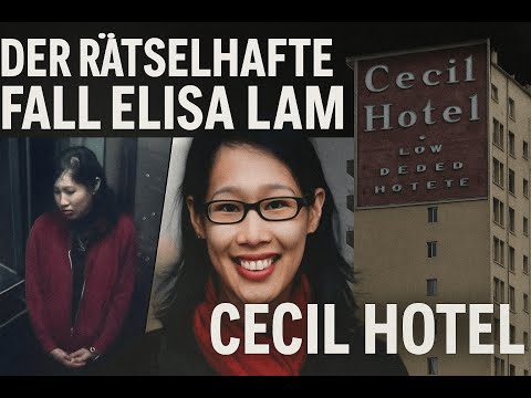 Der rätselhafte Tod der Elisa Lam – Aufzug-Video, Wassertank & ungelöste Fragen