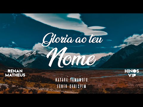 Nayara Yamamoto e Ebner Chrispim - Glória ao teu nome