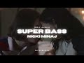 super bass - nicki minaj [edit audio]
