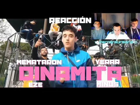 (REACCIÓN) MEMATARON X YERAR X eZe X MINUS - DINAMITA