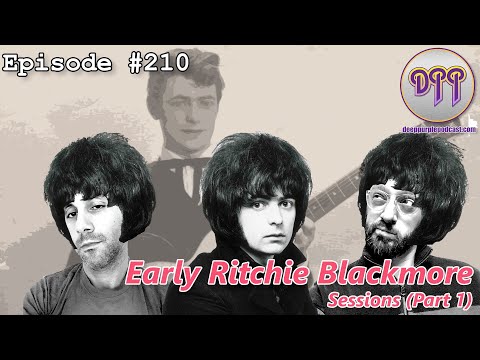 Episode #210 - Early Ritchie Blackmore Sessions (Part 1)