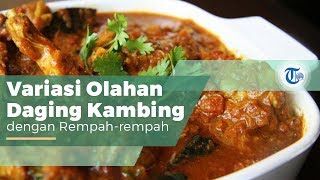 Kari Kambing, Olahan Kambing yang Dimasak dengan Berbagai Bumbu dan Rempah hingga Memiliki Cita Rasa