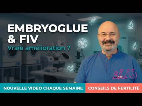 EmbryoGlue en FIV : vraie aide ou marketing ? — Dr Senai Aksoy