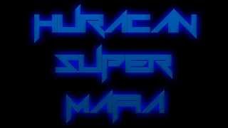 Huracán Super Mafia - Lyric