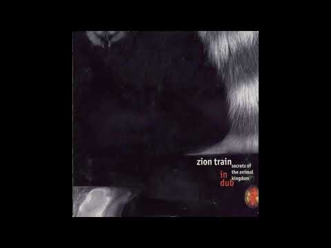 Zion Train – Secrets Of The Animal Kingdom In Dub (Full Album) (2000)