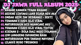 Download lagu DJ JAWA TERBARU 2024 FULL BASS - DJ RASANE KANGEN TENAN RASANE 🎶DJ GEDENE CINTAKU LUAR BIASA NDX AKA mp3 Download lagu DJ JAWA TERBARU 2024 FULL BASS - DJ RASANE KANGEN TENAN RASANE 🎶DJ GEDENE CINTAKU LUAR BIASA NDX AKA mp3