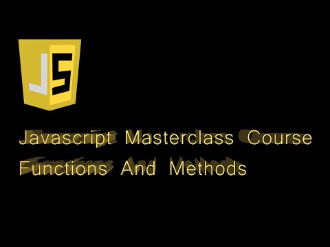 Javascript Masterclass Course Functions And Methods