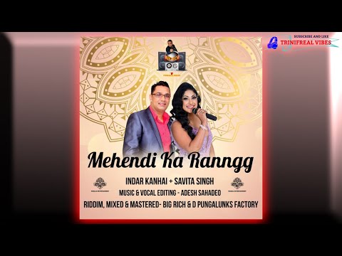 Mehendi Ka Ranngg - Indar Kanhai & Savita Singh