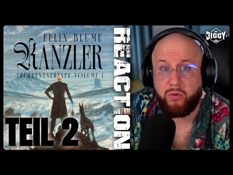TEIL 2 | Felix Blume - KANZLER | ALBUM - REACTION