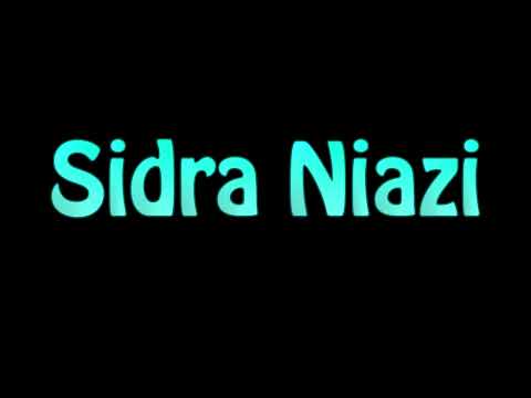 Learn How To Pronounce Sidra Niazi
