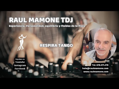 Tangos, Valses y Milongas 1 - Raúl Mamone Tango DJ - Tandas