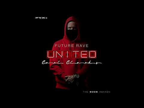 CARL CLARKS - Future Rave United Vol. 1