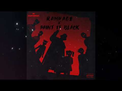 RAMPAGE x Paint It Black (Kenney mashup)