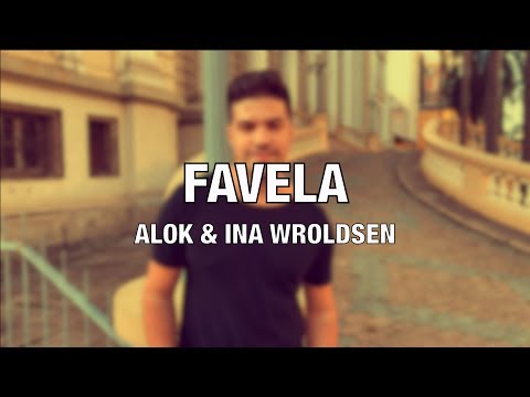 Favela - Alok & Ina Wroldsen