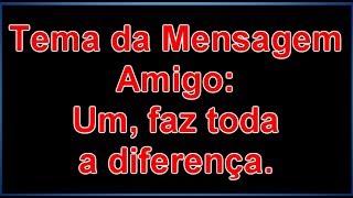 Pregação Evangélica - "Amigo: Um, faz toda a diferença"