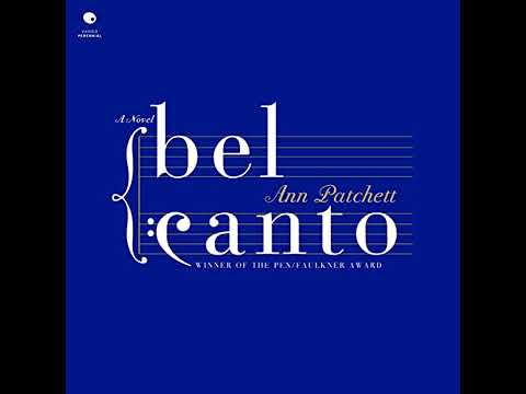 FULL AUDIOBOOK - Ann Patchett - Bel Canto