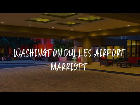 Washington Dulles Airport Marriott Review - Sterling , United States of America