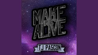 Make Me Alive