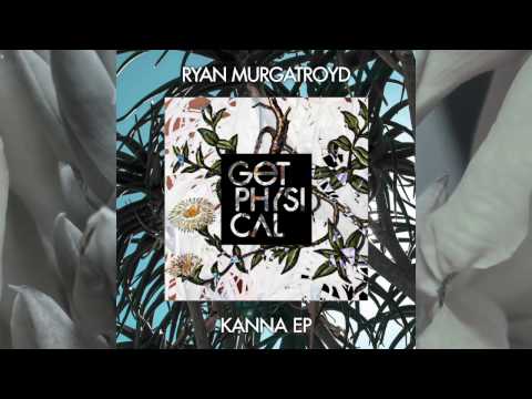 Ryan Murgatroyd - Kanna
