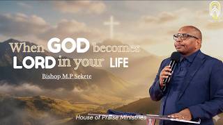 Download lagu When God becomes Lord in your Life | Sunday Service | Bishop M.P Sekete mp3