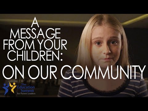 A MESSAGE FROM YOUR CHILDREN: ON OUR COMMUNITY