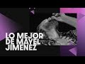 Mayel Jimenez |Lo Mejor de Mayel Jimenez