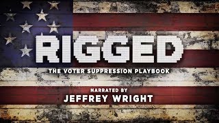 Rigged: The Voter Suppression Playbook  -  Trailer