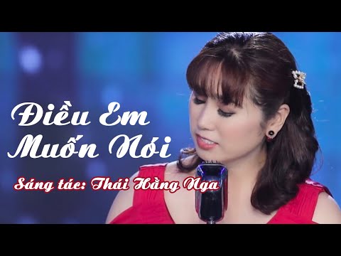 Điều em muốn nói - Thái Hằng Nga