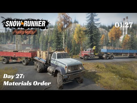 SnowRunner Hard Mode - R01 E27 - Materials Order
