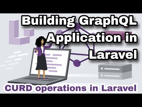 Building GraphQL Applications in Laravel | CURD operations in GraphQL
