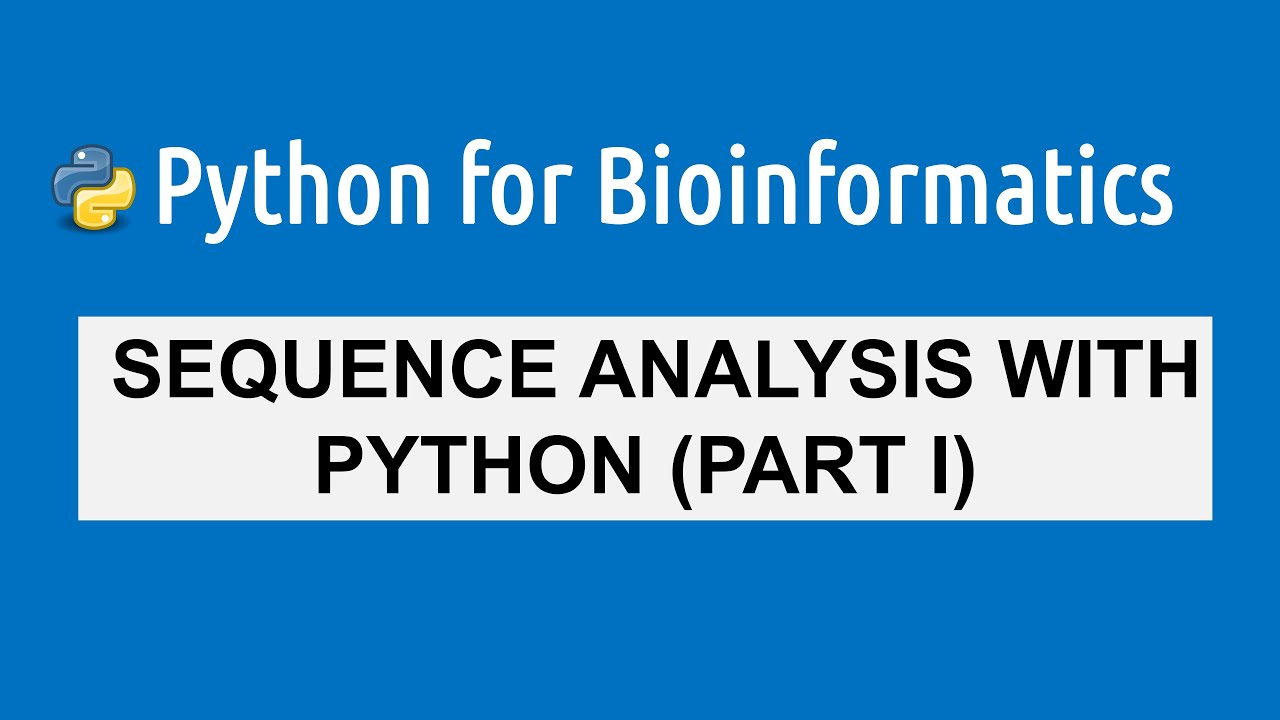 A Beginner's Guide to DNA Sequence Analysis Using Python | Galaxy.ai