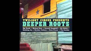 Twilight Circus feat. Cornell Campbell - Why Dem Gwaan So