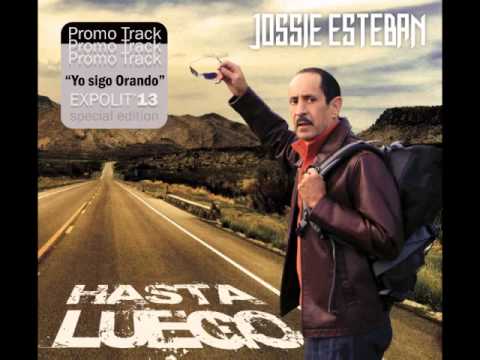 Yo sigo Orando by Jossie Esteban