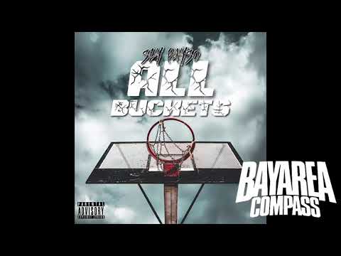 Sly Payso - All Buckets [BayAreaCompass]