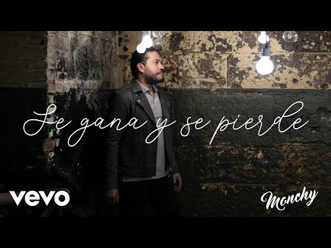 Monchy | Se Gana y Se Pierde (Official Music Video)