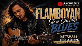 Download lagu FLAMBOYAN - BIMBO | Slow Chicago Blues Cover | Musik Santai Teman Kerja & Pengantar Tidur mp3