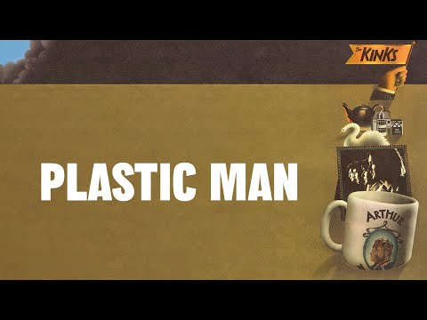 Plastic Man - The Kinks