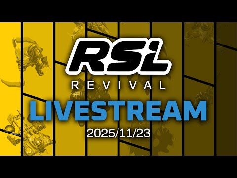 RSL Revival (Livestream) 2025/11/23 (2/2)