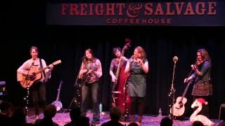 Shambles - Della Mae Live at the Freight & Salvage
