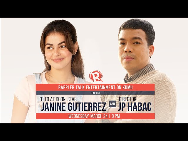 Rappler Entertainment on Kumu: Janine Gutierrez, JP Habac on love in quarantine, ‘Dito at Doon’