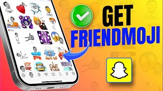 how to get Friendmoji on Snapchat | Enable Snapchat Friendmoji | Add Friendmoji on Snapchat