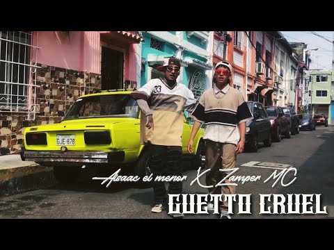 GUETTO CRUEL - Aisaac el menor - Zamper  (VIDEO OFICIAL) Reggae Ecuatoriano🇪🇨