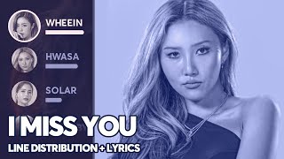 MAMAMOO - I Miss You (Line Distribution + Lyrics Color Coded) PATREON REQUESTED