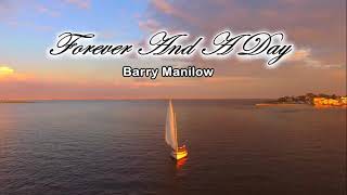Barry Manilow ( Love &amp; Music ) Forever &amp; a day Song with lyrics 2018