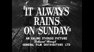It Always Rains on Sunday (1947) - Bande annonce d'époque VO