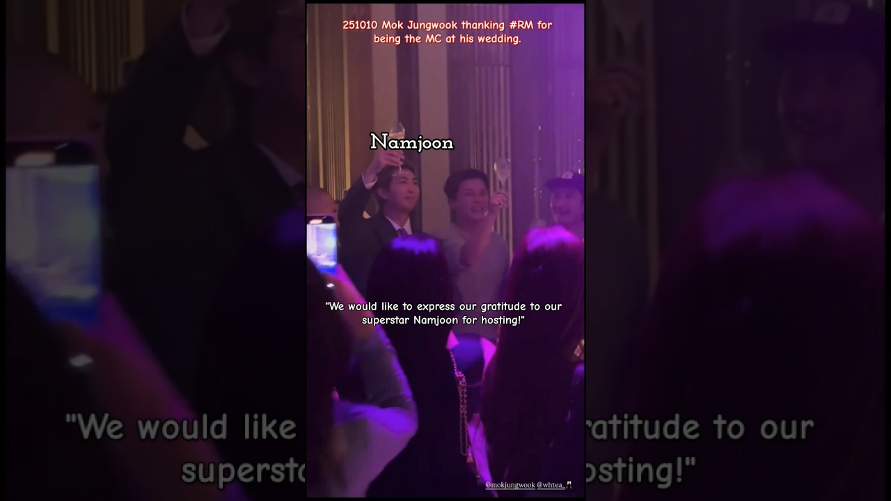 Our Superstar namjoon✨ Jungwook thanking #RM for being the MC at his wedding🫶🏻🔥 #trending #shorts