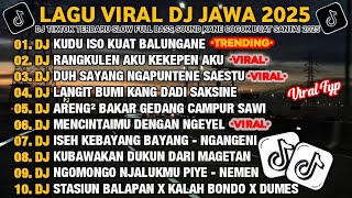 Download lagu DJ JAWA FULL ALBUM 2025 | DJ KUDU ISO KUAT BALUNGANE X DJ RANGKULEN AKU KEKEPEN AKU VIRAL TIKTOK  mp3